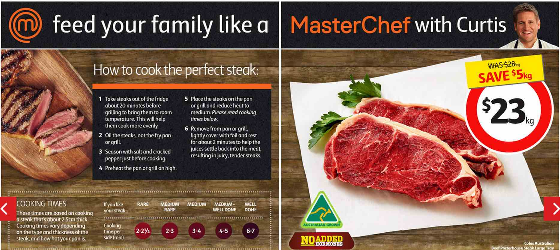 Use a thermometer Coles BS guide to how to know if steak is done